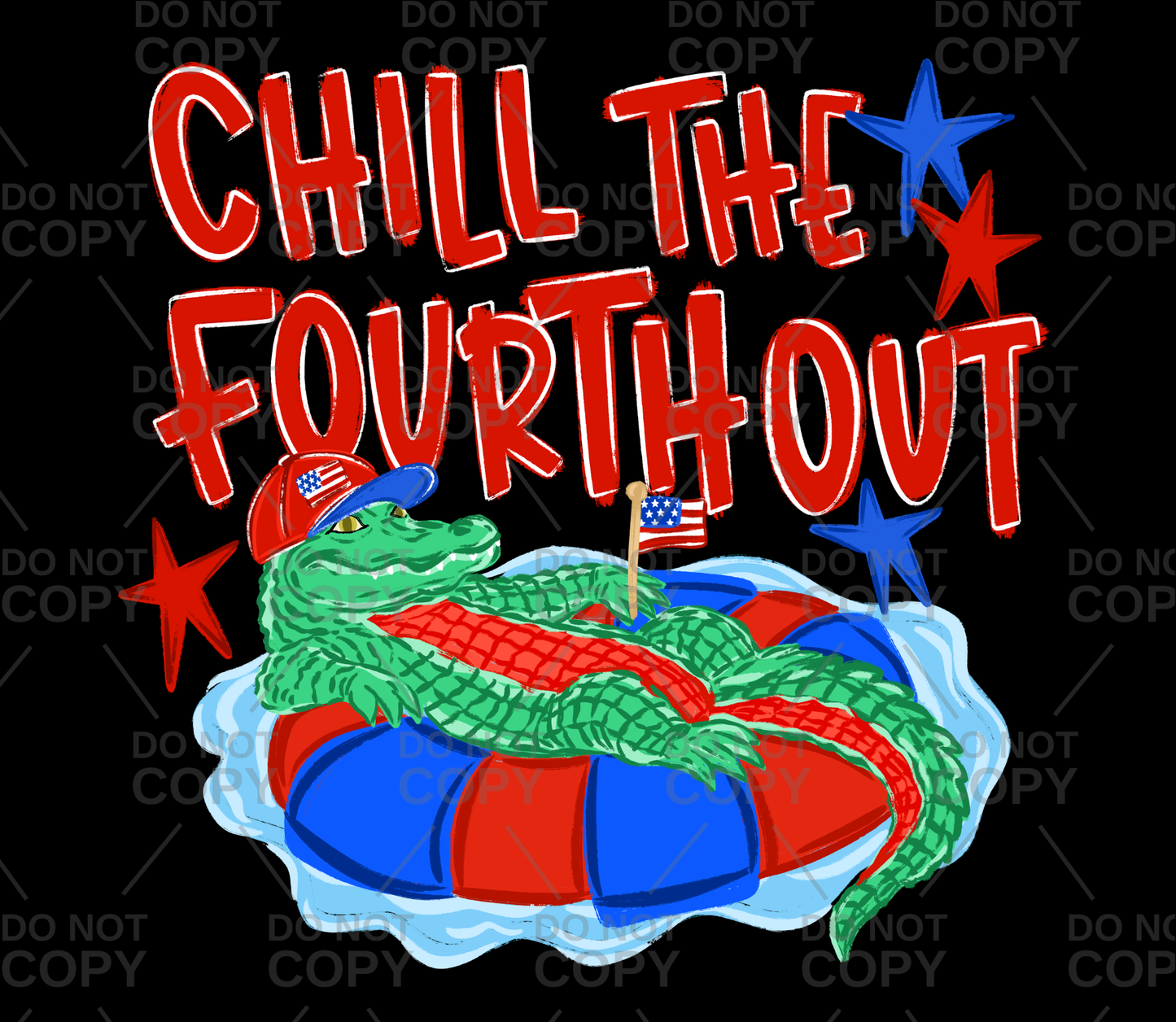 Chill The Fourth Out Gator With Hat DTF Transfer