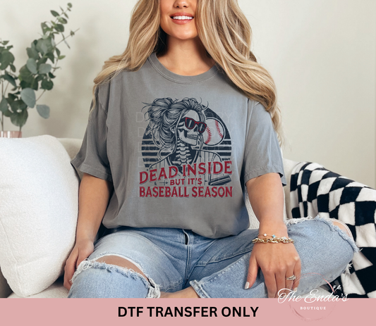 Dead Inside But It's Baseball Season DTF Transfer