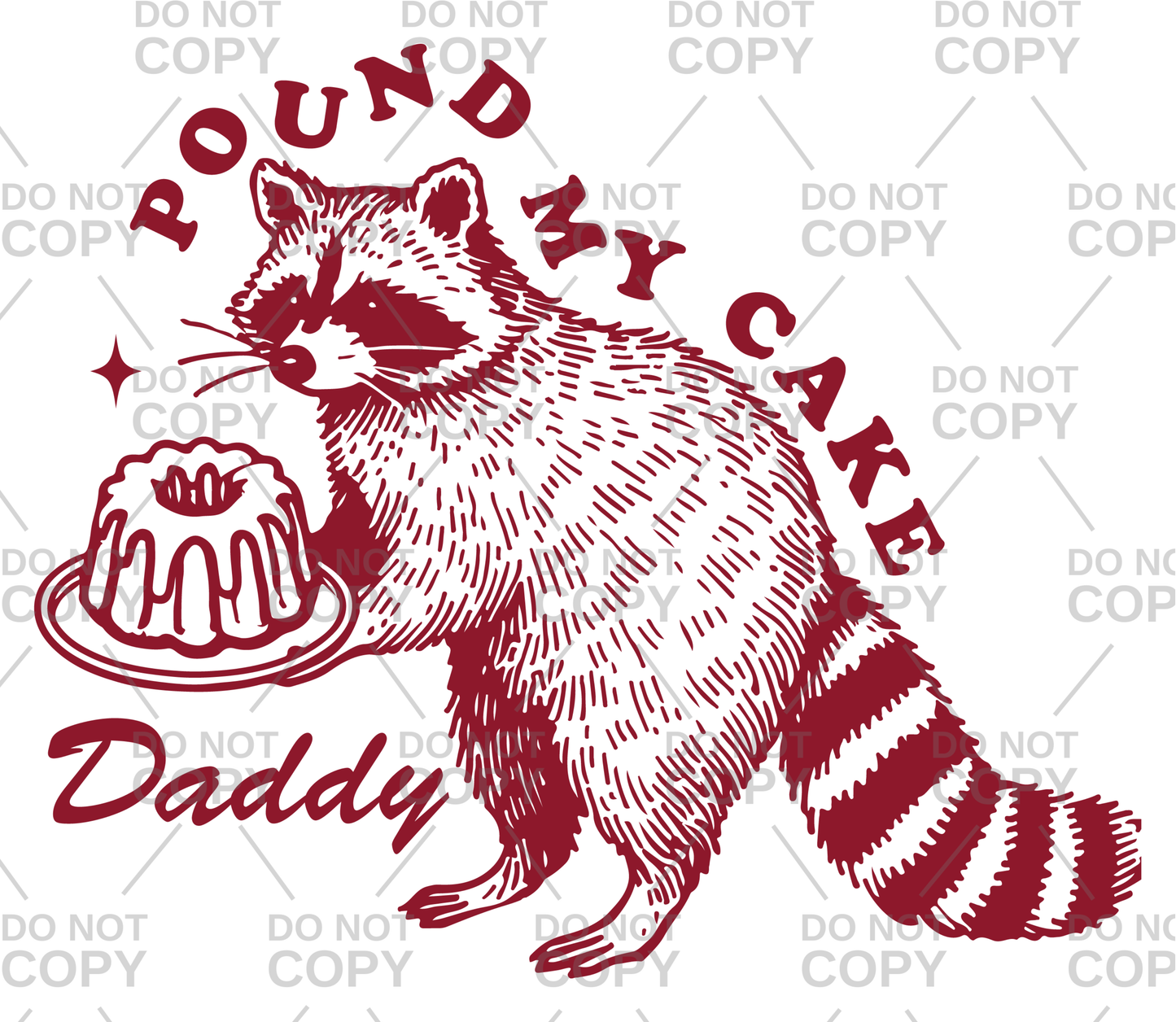 Pound My Cake Daddy DTF Transfer