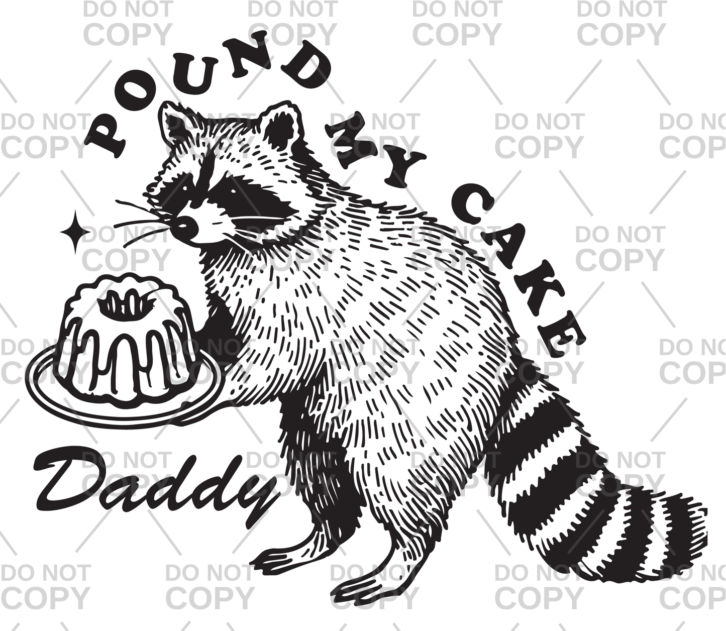 Pound My Cake Daddy DTF Transfer