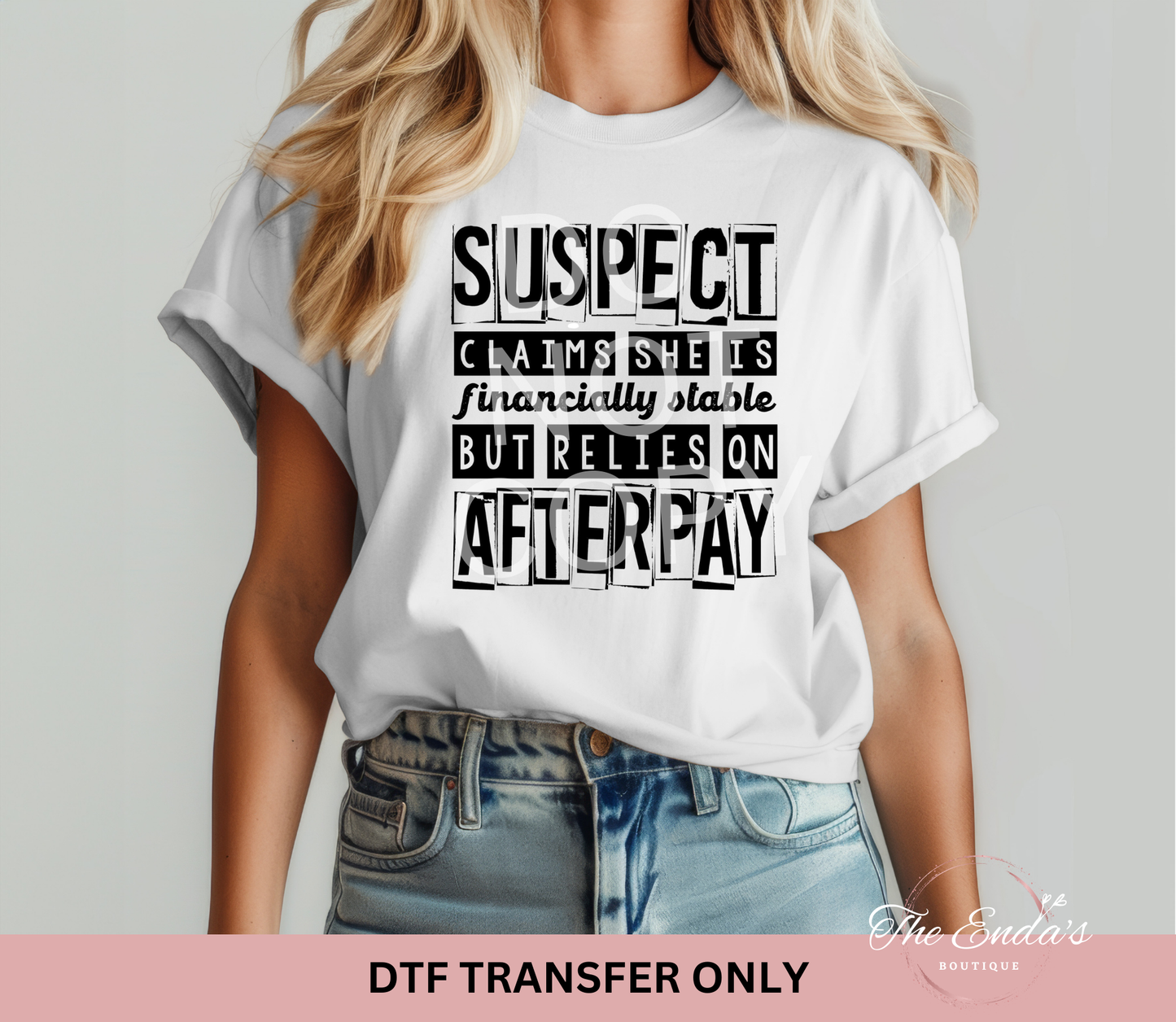 Suspect Claims She Is Financially Stable But Relies On Afterpay DTF Transfer