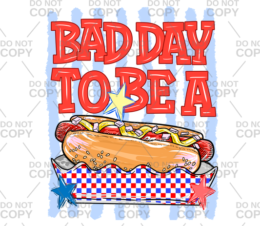 Bad Day To Be A Hotdog DTF Transfer