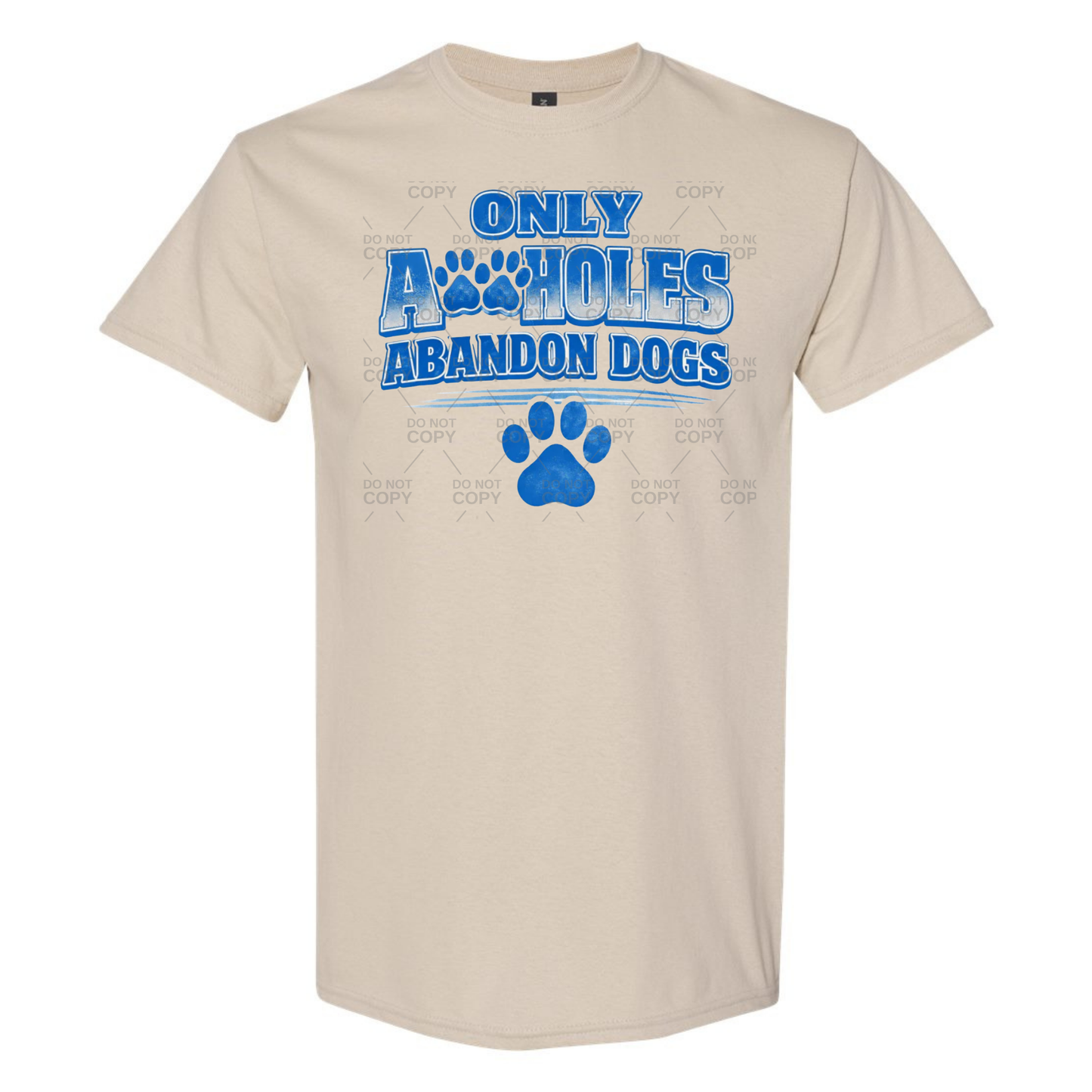 Only A🐾holes Abandon Dogs Graphic T-Shirt or Crewneck Sweatshirt