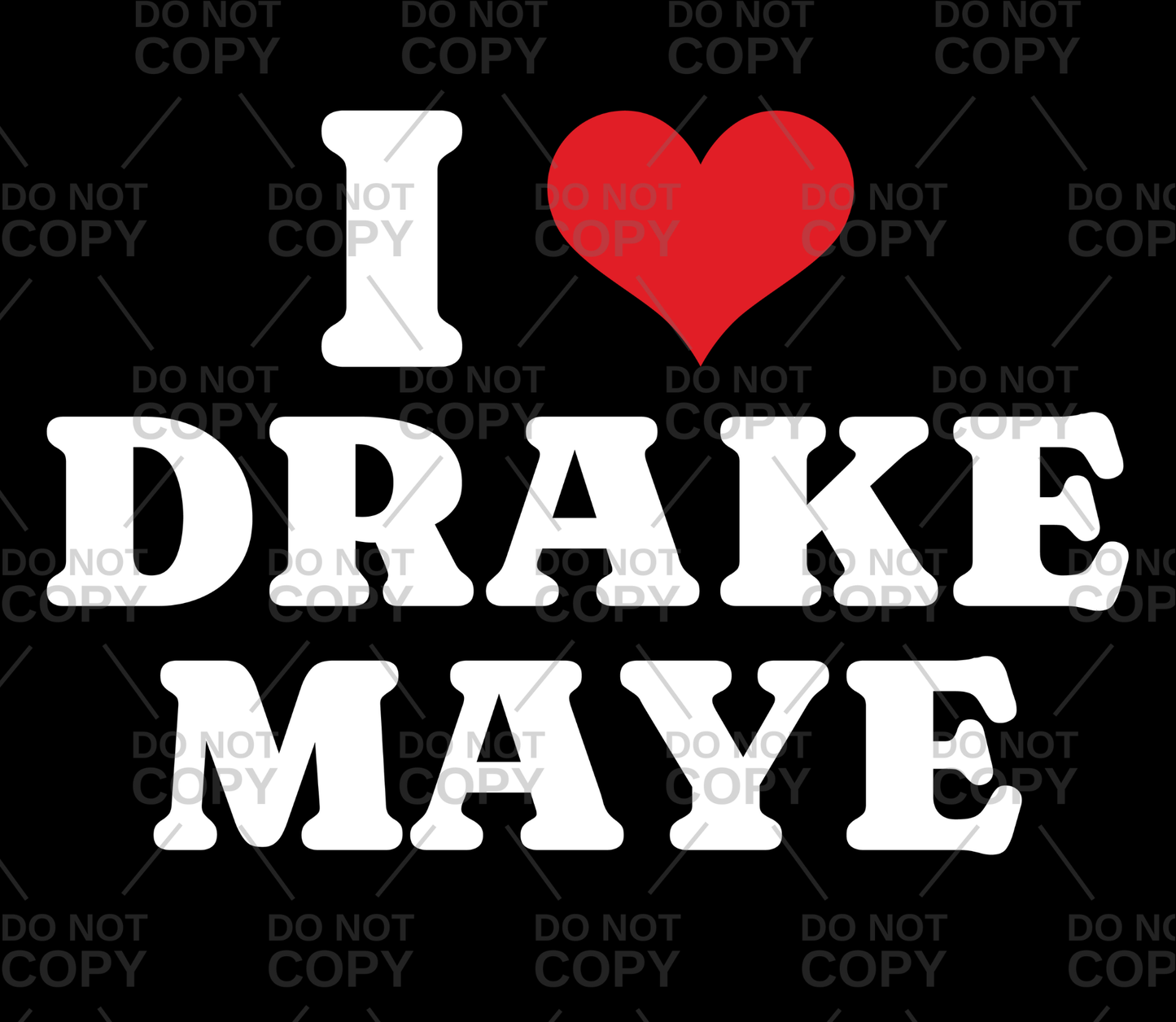 I Heart Drake Maye DTF Transfer