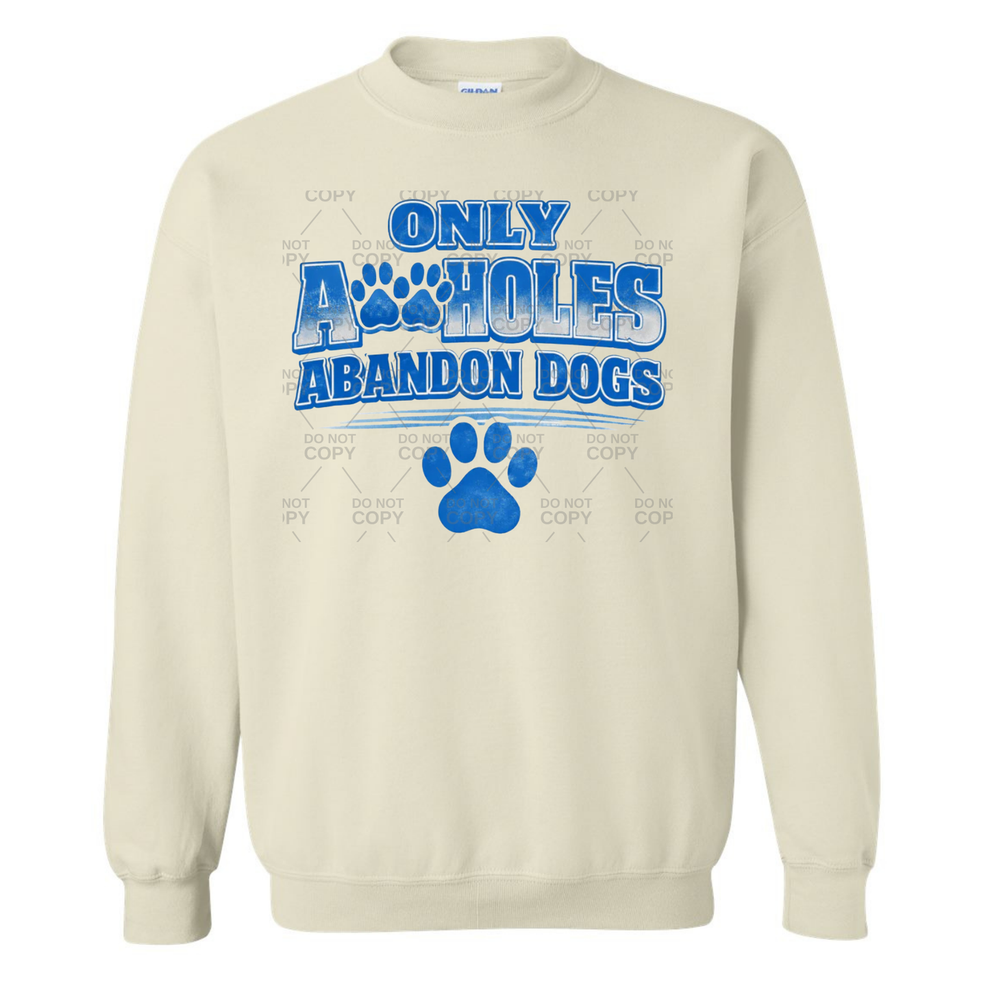 Only A🐾holes Abandon Dogs Graphic T-Shirt or Crewneck Sweatshirt