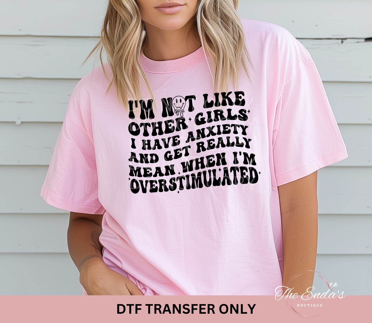 I'm Not Like Other Girls DTF Transfer