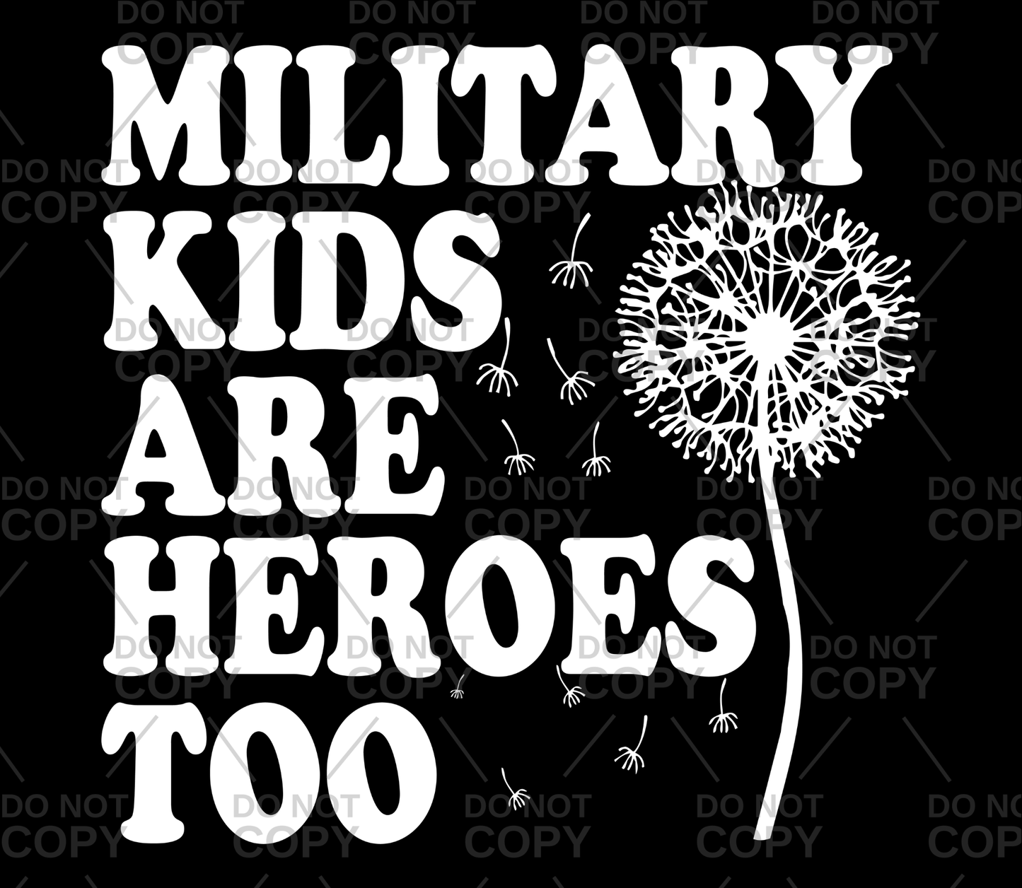 Military Kids Are Heroes Too DTF Transfer