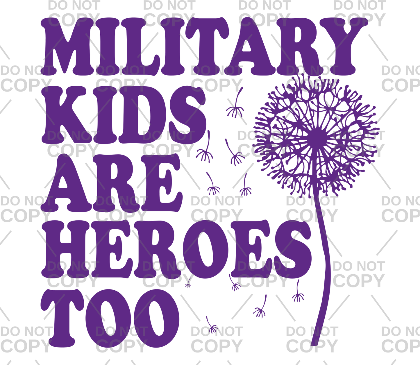 Military Kids Are Heroes Too DTF Transfer