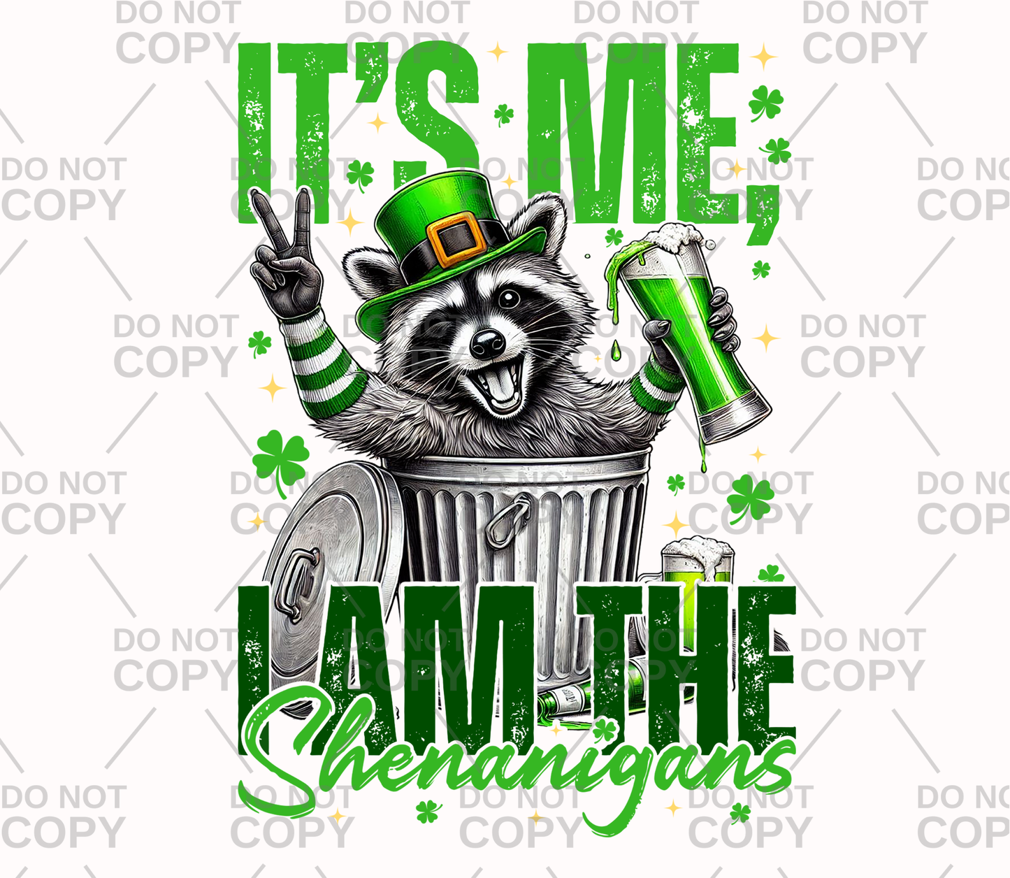 It's Me, I Am The Shenanigans DTF Transfer
