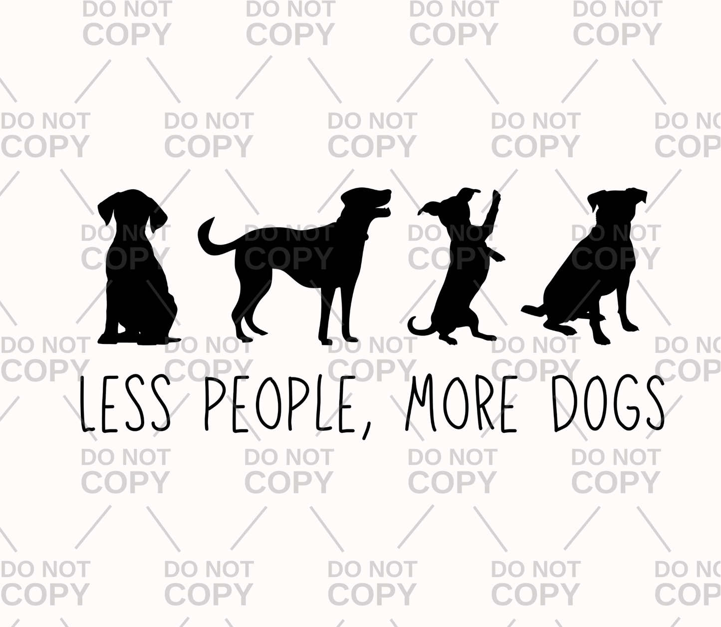 Less People, More Dogs DTF Transfer