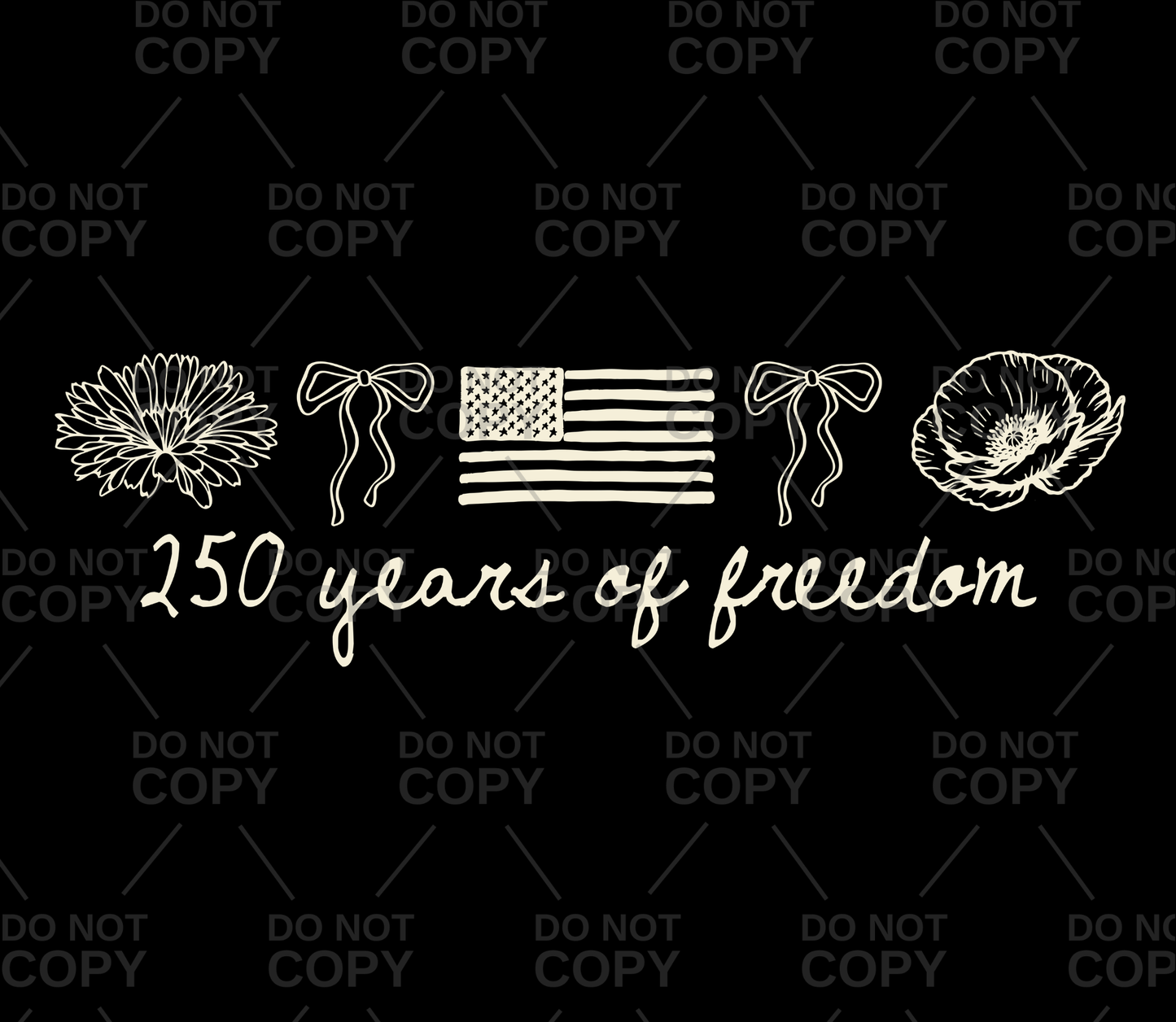 250 Years Of Freedom DTF Transfer