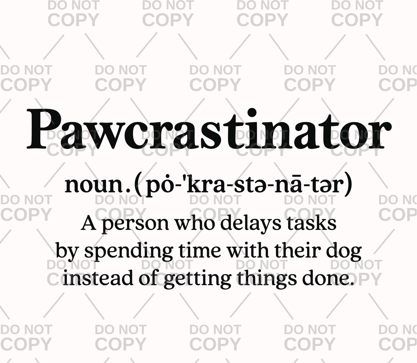 Pawcrastinator DTF Transfer