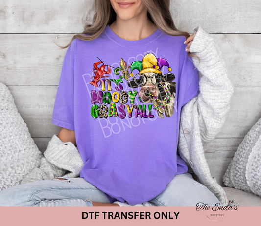 It's Moody Gras Y'all DTF Transfer
