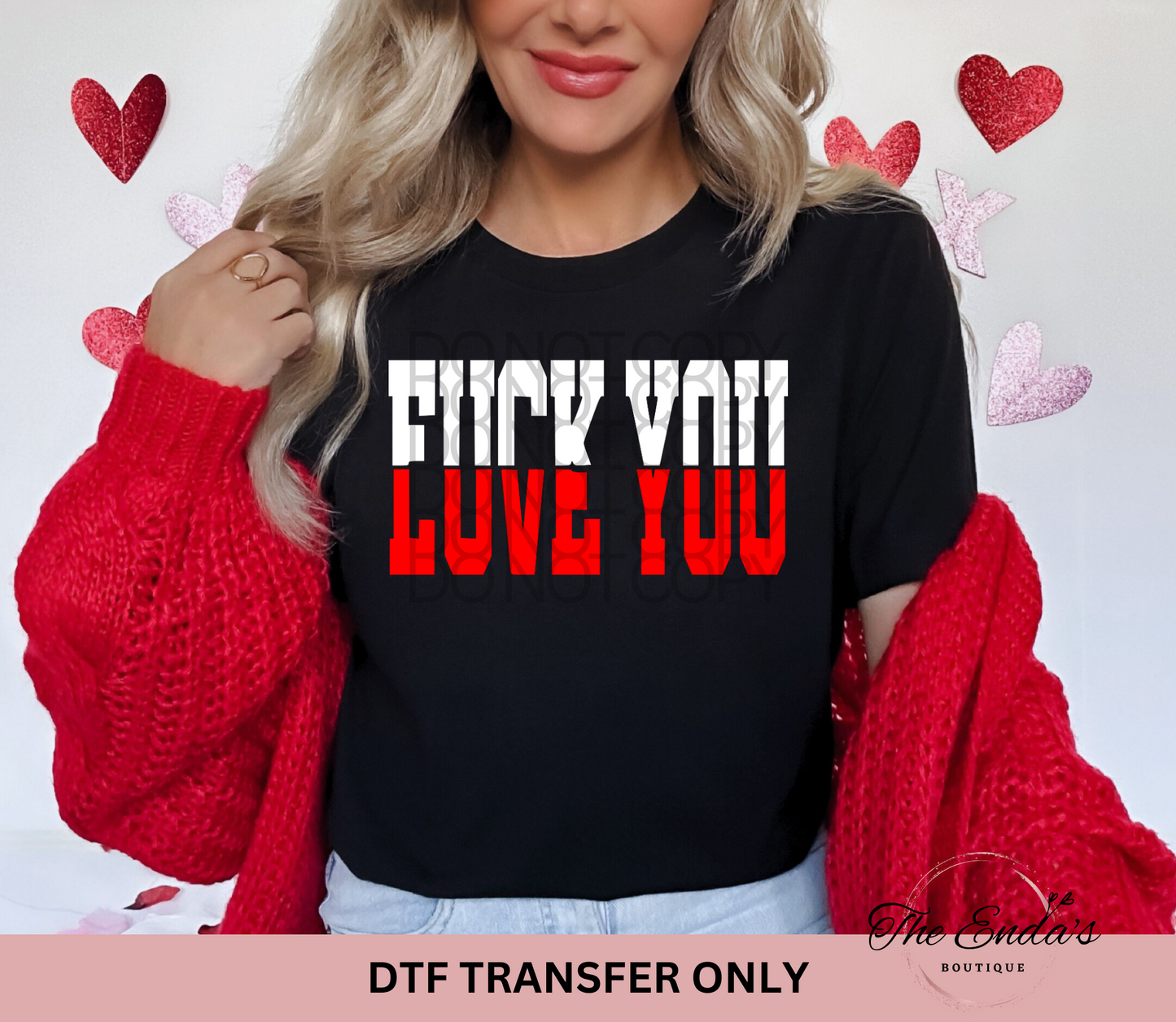 F* You Love You DTF Transfer